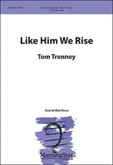 Like Him We Rise TTBB choral sheet music cover
